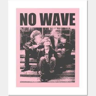 listen to no wave Posters and Art